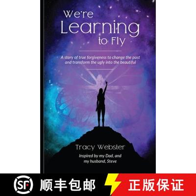【3-4周达】We're Learning to Fly: A Story of True Forgiveness to Change the Past and Transform the Ug... [9780578871356]