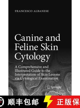 【3-4周达】Canine and Feline Skin Cytology: A Comprehensive and Illustrated Guide to the Interpretati... [9783319823058]