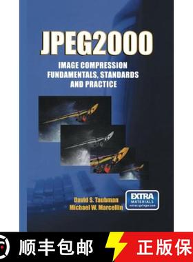 【3-4周达】JPEG2000 Image Compression Fundamentals, Standards and Practice : Image Compression Fundam... [9781461352457]