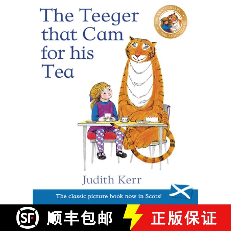 【2-3周达】The Teeger That CAM for His Tea: The Tiger Who Came to Tea in Scots [9781782504665]