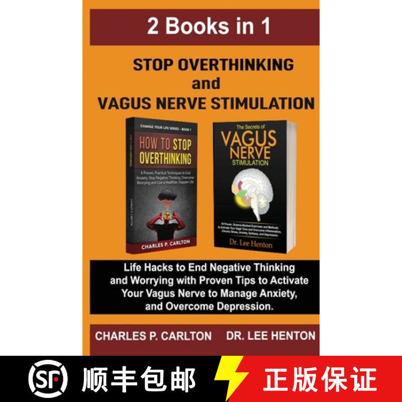 【3-4周达】Stop Overthinking and Vagus Nerve Stimulation (2 Books in 1): Life Hacks to End Negative T... [9781952597213]