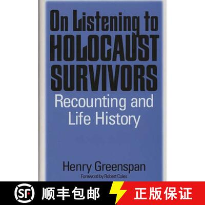 【3-4周达】On Listening to Holocaust Survivors: Recounting and Life History [9780275957186]
