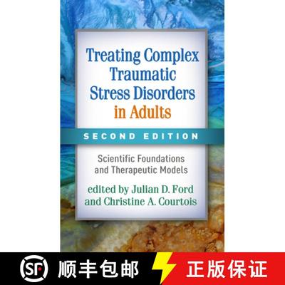 【3-4周达】Treating Complex Traumatic Stress Disorders in Adults, Second Edition: Scientific Foundati... [9781462543625]
