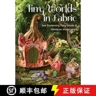 Worlds Sew Tiny Miniature 9781644031667 3周达 Fairy Enchanting Fabric Masterpieces Houses