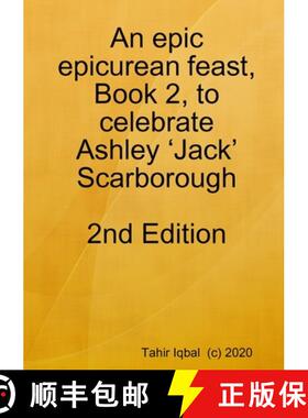 【3-4周达】An epic epicurean feast, Book 2, to celebrate Ashley 'Jack' Scarborough [9780244582517]