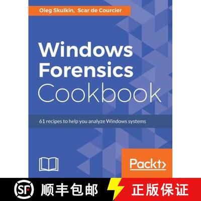 预订 Windows Forensics Cookbook: Over 60 practical recipes to acquire memory data and analyze systems... [9781784390495]