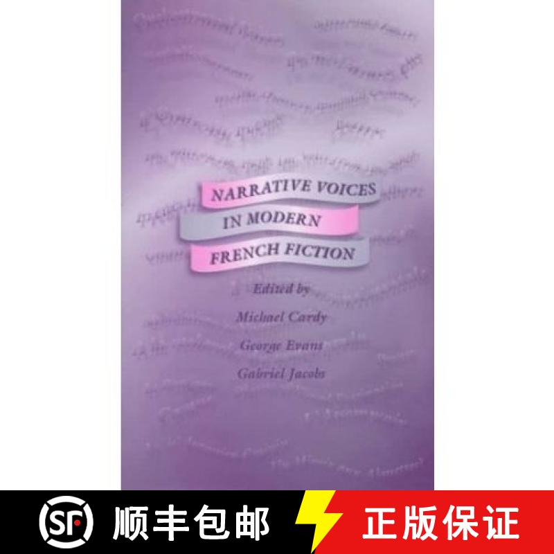 【2-3周达】Narrative Voice in Modern French Fiction: Studies in Honour of Valerie Minogue on the Occa... [9780708313947]