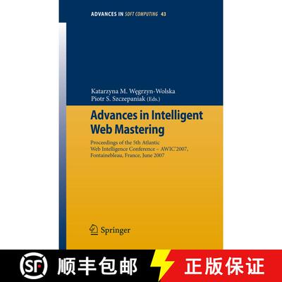 【3-4周达】Advances in Intelligent Web Mastering: Proceedings of the 5th Atlantic Web Intelligence Co... [9783540725749]