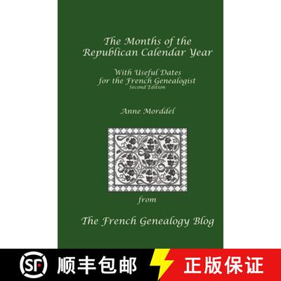 【2-3周达】The Months of the Republican Calendar Year With Useful Dates for the French Genealogist, S... [9791096085019]