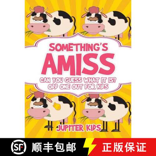 【3-4周达】Something's Amiss. Can You Guess What It Is? Odd One Out for Kids [9781541933002]
