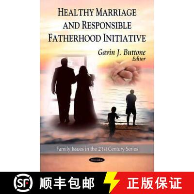 【3-4周达】Healthy Marriage and Responsible Fatherhood Initiative [9781607417545]