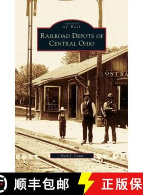 【3-4周达】Railroad Depots of Central Ohio [9781531640057]