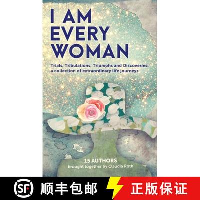 【3-4周达】I AM EVERY WOMAN Trials, Tribulations, Triumphs and Discoveries: Trials, Tribulations, Tri... [9781916350724]