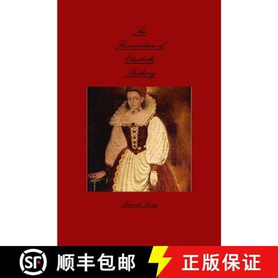 【2-3周达】The Resurrection of Elizabeth Bathory [9781365781131]