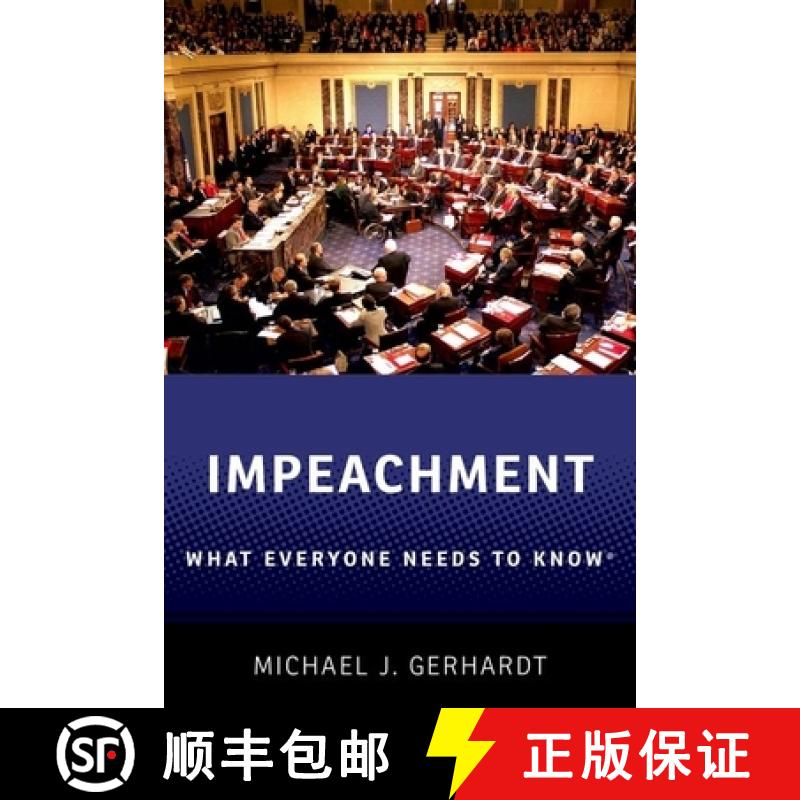 【3-4周达】弹劾：人人需知系列 Impeachment: What Everyone Needs to Know(r) [9780190903657]
