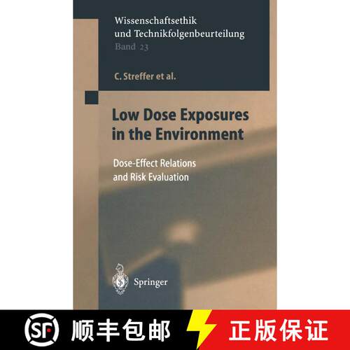 【3-4周达】Low Dose Exposures in the Environment : Dose-Effect Relations and Risk Evaluation [9783642059230]