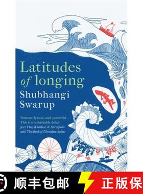 【3-4周达】Latitudes of Longing : A prizewinning literary epic of the subcontinent, nature, climate a... [9781529405149]