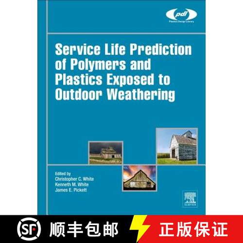 【3-4周达】精装 Service Life Prediction of Polymers and Plastics Exposed to Outdoor Weathering [9780323497763]