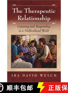 【3-4周达】The Therapeutic Relationship: Listening and Responding in a Multicultural World [9780275976262]
