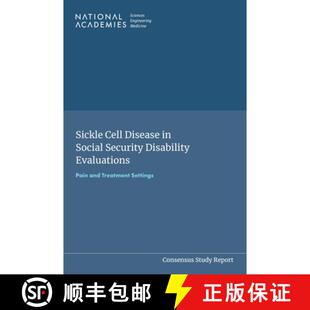 【3-4周达】Sickle Cell Disease in Social Security Disability Evaluations: Pain and Treatment Settings [9780309993067]
