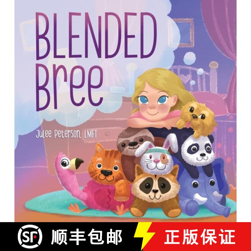 【2-3周达】Blended Bree: A Child's Discovery of Blended Families [9781736960028]