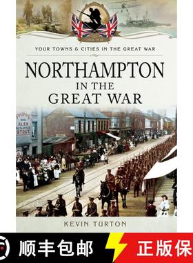 【3-4周达】Northampton in the Great War [9781473834163]