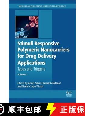 【3-4周达】Stimuli Responsive Polymeric Nanocarriers for Drug Delivery Applications: Volume 1: Types ... [9780081019979]
