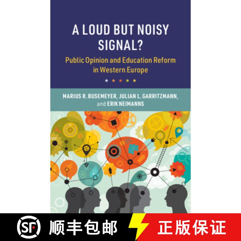 【3-4周达】A Loud But Noisy Signal?: Public Opinion and Education Reform in Western Europe [9781108745871]