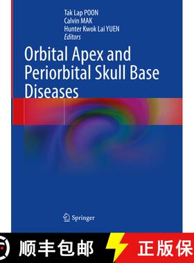 【3-4周达】Orbital Apex and Periorbital Skull Base Diseases [9789819929887]