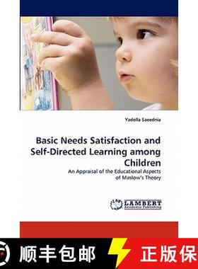 预订 Basic Needs Satisfaction and Self-Directed Learning Among Children [9783843351515]