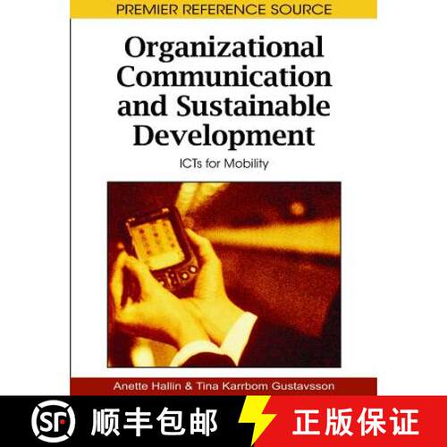 【3-4周达】精装 Organizational Communication and Sustainable Development: ICTs for Mobility [9781605668222]