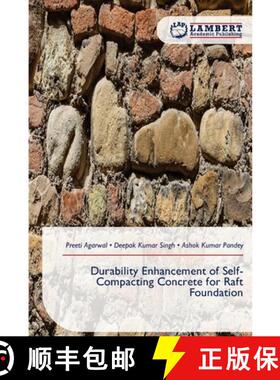 【3-4周达】Durability Enhancement of Self-Compacting Concrete for Raft Foundation [9786209861130]