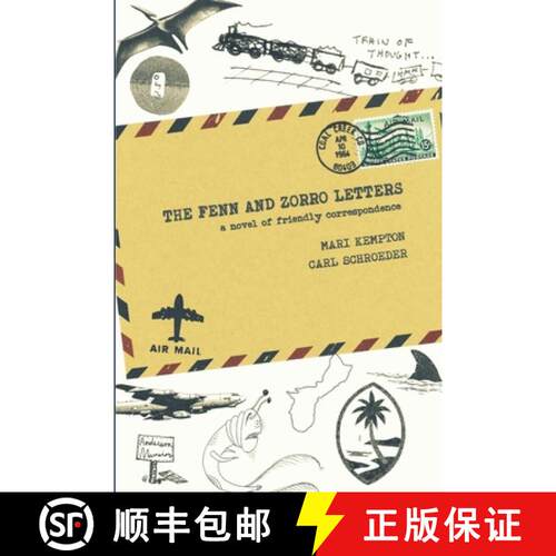 【3-4周达】The Fenn and Zorro Letters: A Novel of Friendly Correspondence [9781312026483]