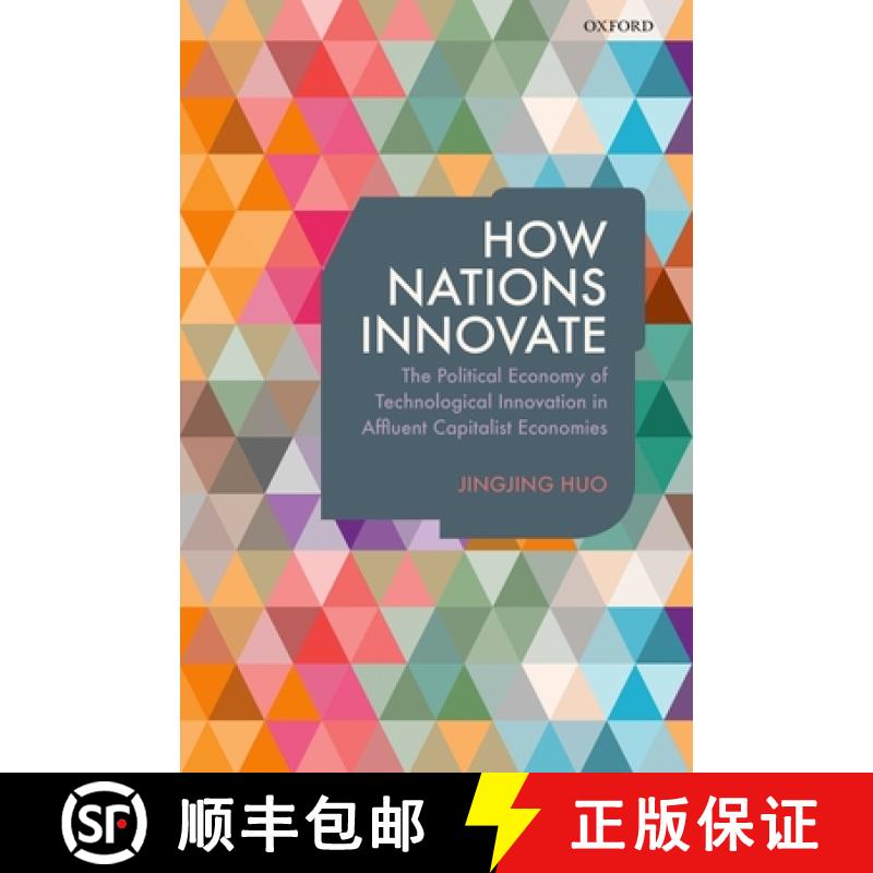 【3-4周达】How Nations Innovate: The Political Economy of Technological Innovation in Affluent Capita... [9780198735847]