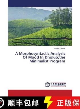 预订 A Morphosyntactic Analysis Of Mood In Dholuo;the Minimalist Program [9783659261671]