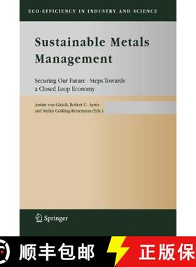【3-4周达】Sustainable Metals Management : Securing Our Future - Steps Towards a Closed Loop Economy [9789048170104]