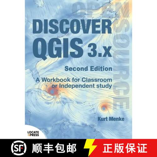 【3-4周达】Discover QGIS 3.x - Second Edition: A Workbook for Classroom or Independent Study [9780986805257]