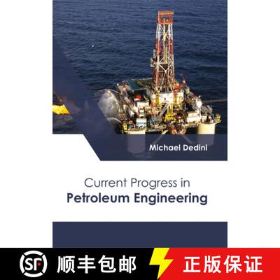 【3-4周达】Current Progress in Petroleum Engineering [9781632398888]
