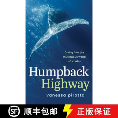 【3-4周达】Humpback Highway – Diving Into the Mysterious World of Whales [9781742237978]