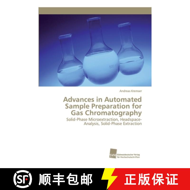 预订 Advances in Automated Sample Preparation for Gas Chromatography [9786202320511]