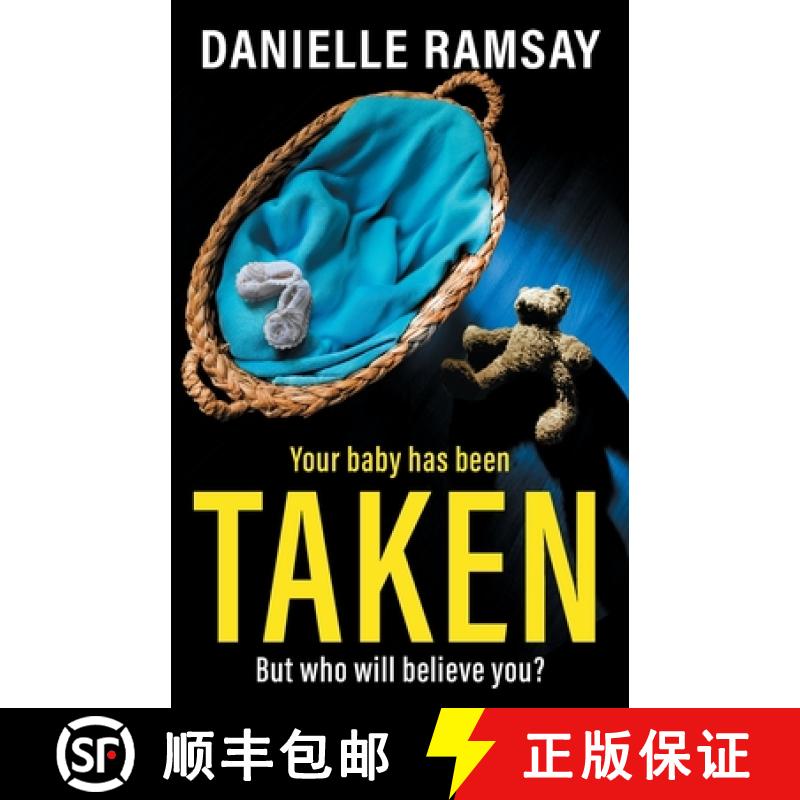 【2-3周达】Taken: A BRAND NEW utterly addictive psychological thriller from Danielle Ramsay for 2025 [9781835616475]