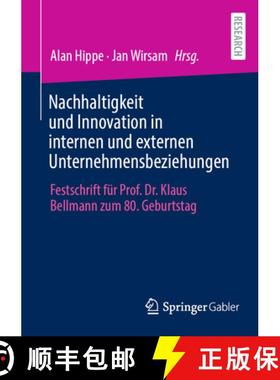 【3-4周达】Nachhaltigkeit und Innovation in internen und externen Unternehmensbeziehungen : Festschri... [9783658416171]
