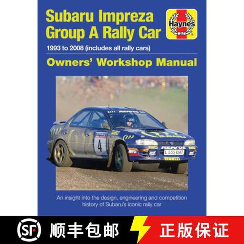 【3-4周达】精装 Subaru Impreza Group A Rally Car Owners' Workshop Manual: 1993 to 2008 (all models) [9781785211102]