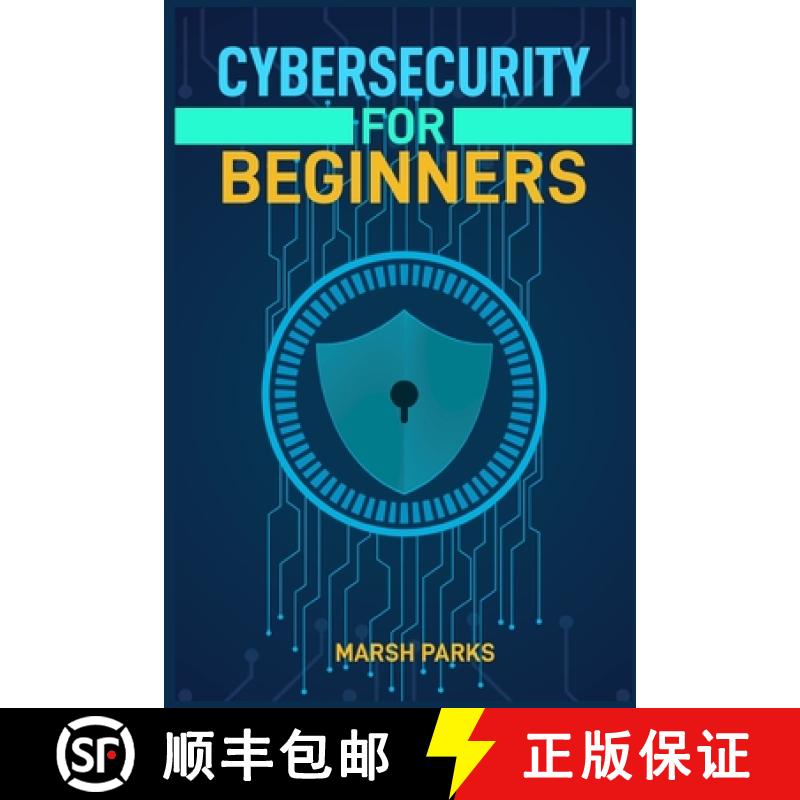 【2-3周达】Cybersecurity for Beginners: Protect Your Digital Life with Essential Skills and Best Prac... [9783689441906]