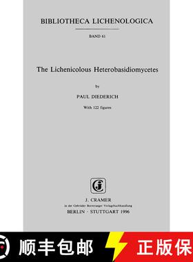 预订 The Lichenicolous Heterobasidiomycetes [9783443580407]