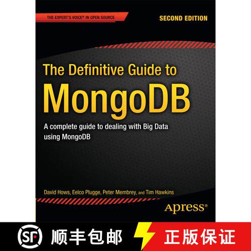 【3-4周达】The Definitive Guide to MongoDB : A complete guide to dealing with Big Data using MongoDB ... [9781430258216]