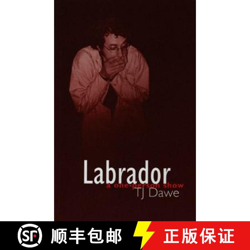 【3-4周达】Labrador: a one-person show [9780973248128]