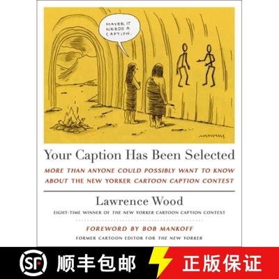 【3-4周达】Your Caption Has Been Selected: More Than Anyone Could Possibly Want to Know about the New... [9781250333407]