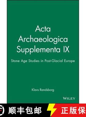 【3-4周达】Acta Archaeologica Supplementa Ix - Stone Age Studies In Post-Glacial Europe V78:2 [Wiley... [9781405184212]