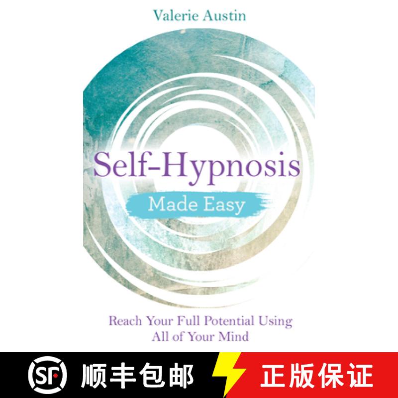 【2-3周达】Self-Hypnosis Made Easy: Reach Your Full Potential Using All of Your Mind [9781788172462]